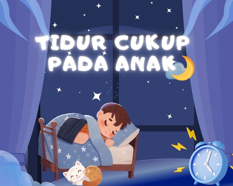 Tidur Cukup Kunci Pertumbuhan dan Perkembangan Anak 1
