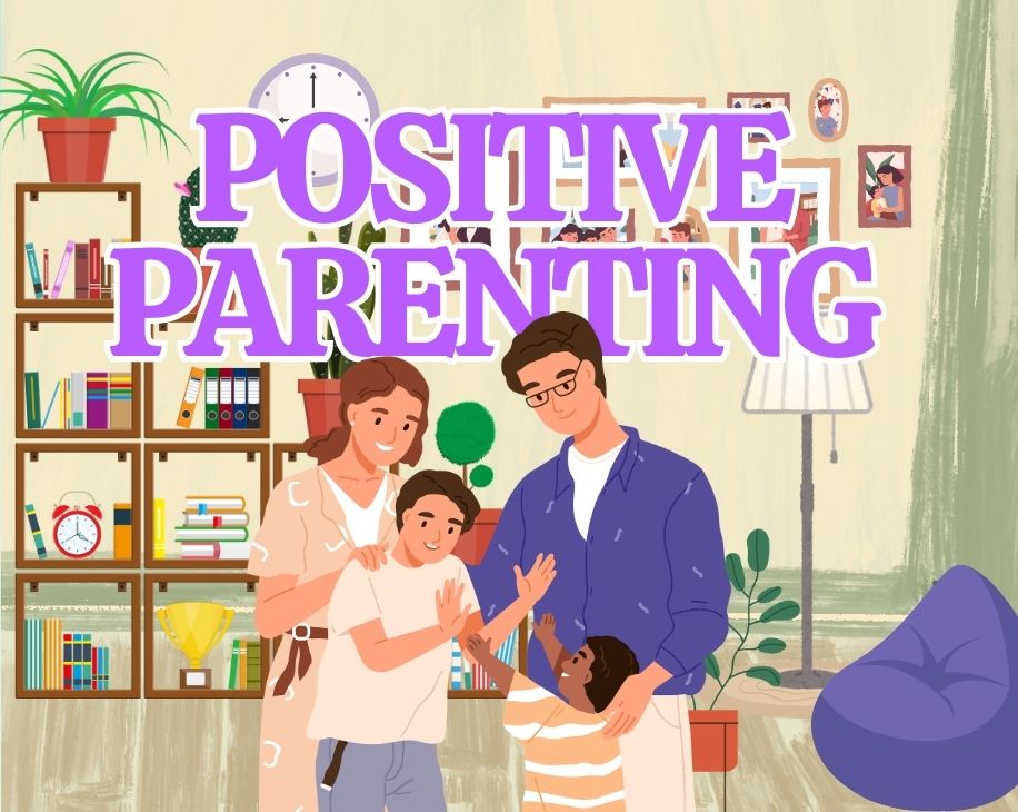 Parenting Positif Membina Anak Dengan Cara Menyenangkan 1