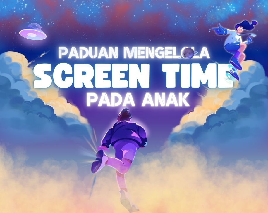 Panduan Mengelola Waktu Layar (Screen Time) Anak 1