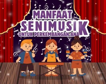 Manfaat Seni Musik Untuk Perkembangan Anak