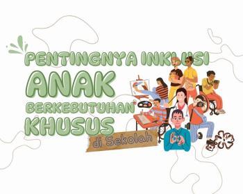 Mewujudkan Pendidikan Inklusif Untuk Anak Berkebutuhan Khusus